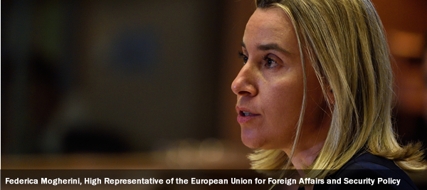 Federica Mogherini, High Representative of the European Union for Foreign Affairs and Security Policy 